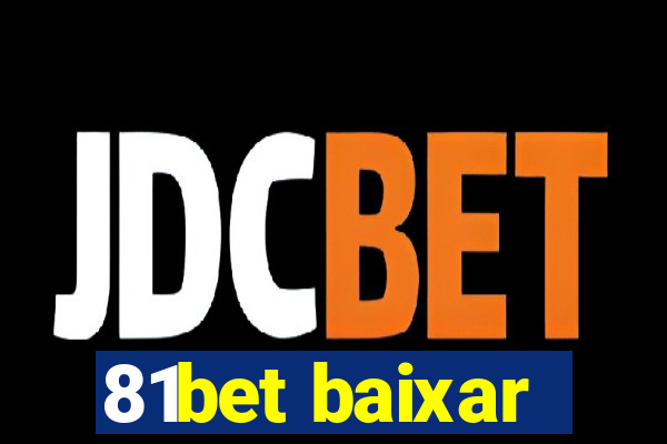 81bet baixar